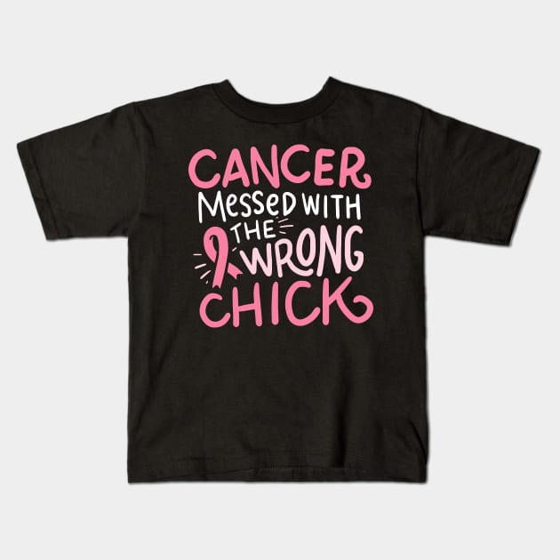 Cancer messed with the wrong chick Kids T-Shirt by nordishland